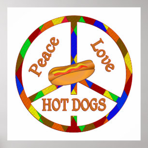 Peace Love Hot Dogs Poster