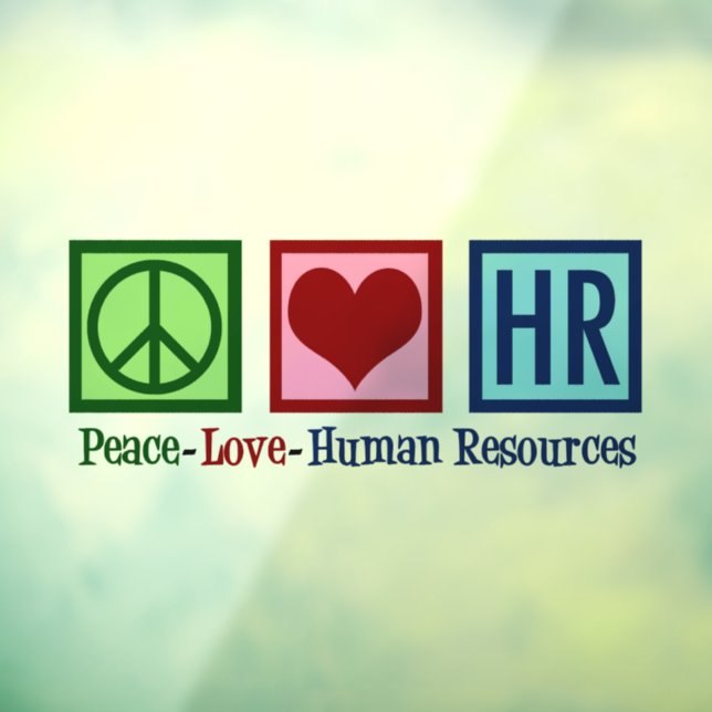 Peace Love HR Human Resources Office Window Cling (Sheet 3)
