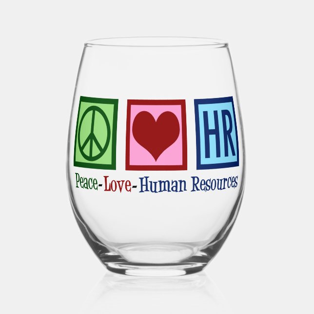 Peace Love HR Human Resources Stemless Wine Glass (Front)