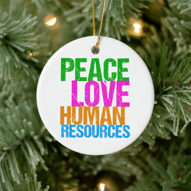 Peace Love Human Resources HR Christmas Ceramic Ornament (Tree)