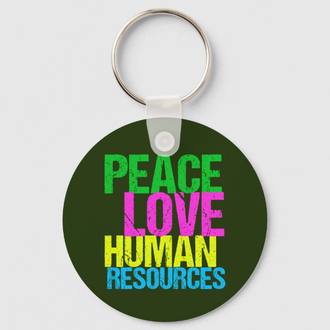 Peace Love Human Resources Keychain (Front)