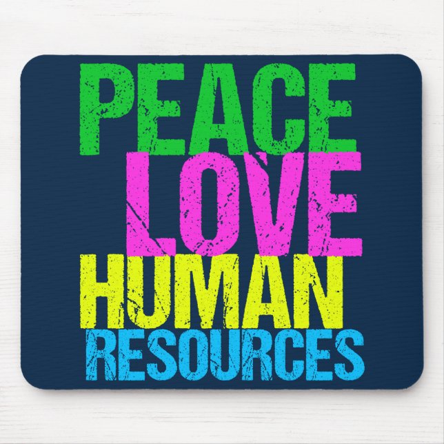 Peace Love Human Resources Office Manager HR Mouse Pad (Front)