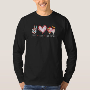 Peace Love Ice Cream For Men Women Kids Boy Girl T-Shirt