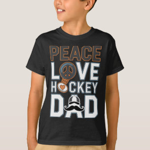 Peace Love Ice Hockey Dad Funny Tee