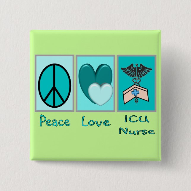 Peace Love ICU Nurse 2 Inch Square Button (Front)
