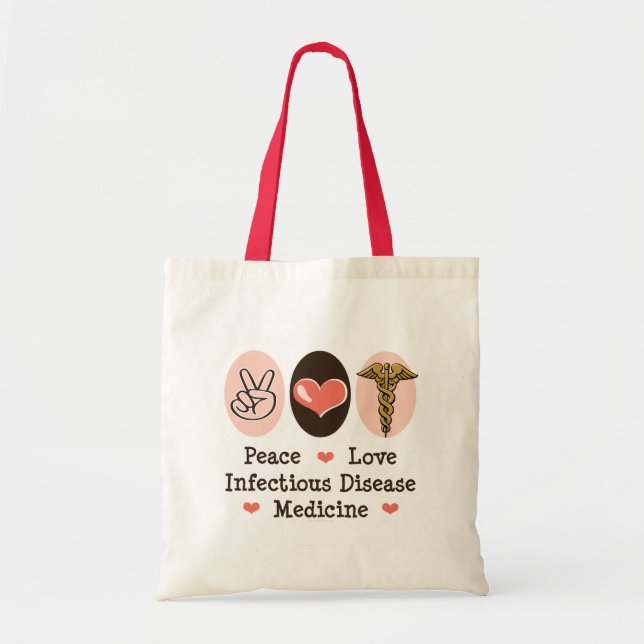 Peace Love Infectious Disease Medicine Tote Bag (Front)