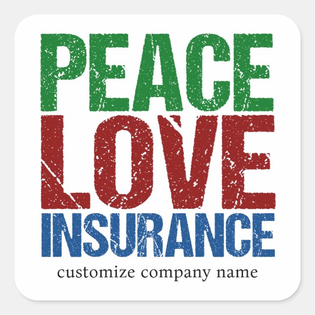 Peace Love Insurance Customizable Company Square Sticker (Front)