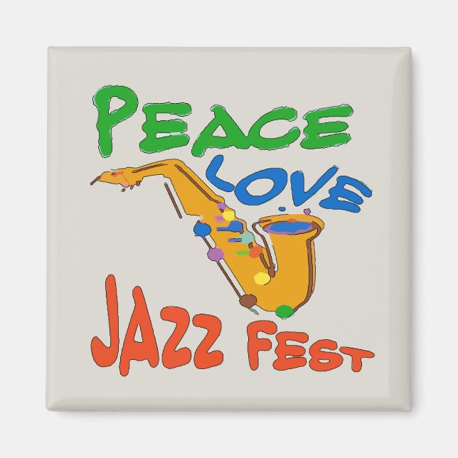 Peace Love Jazz Fest Sax Magnet (Front)