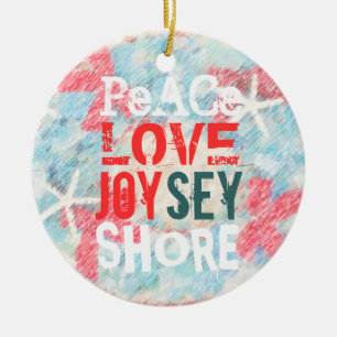 PEACE LOVE JOY(SEY) JERSEY SHORE CERAMIC ORNAMENT