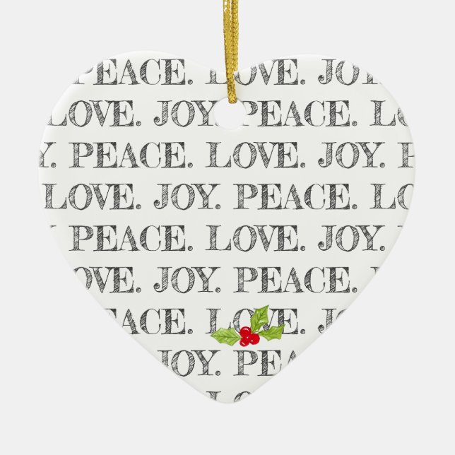 Peace Love Joy Text Christmas Holly Photo Heart Ceramic Ornament (Front)