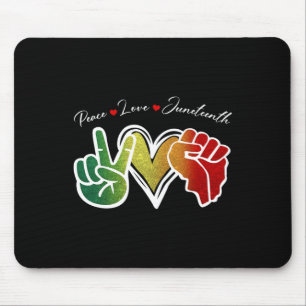 Peace Love Juneteenth Black Pride Freedom 1865 Men Mouse Pad