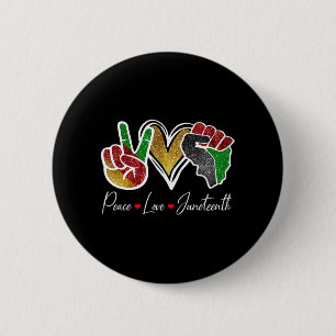 Peace Love Juneteenth Black Pride Freedom 4th Of J 2 Inch Round Button