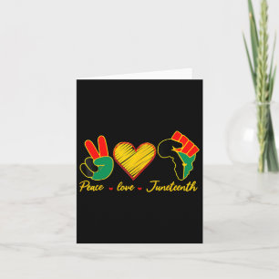 Peace Love Juneteenth Black Pride Freedom 4th Of J Card