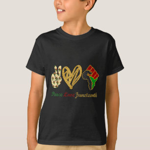 Peace Love Juneteenth Black Pride Freedom Independ T-Shirt