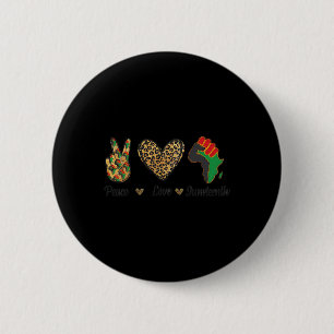 Peace Love Juneteenth Black Pride Independence Day 2 Inch Round Button