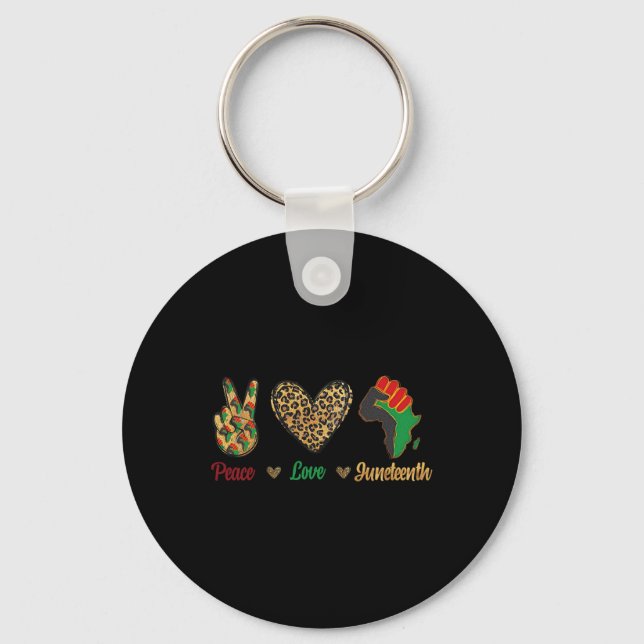 Peace Love Juneteenth Black Pride Independence Day Keychain (Front)