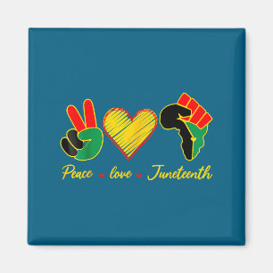 Peace love juneteenth pride black girl black queen magnet