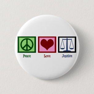 Peace Love Justice 2 Inch Round Button