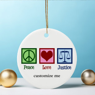 Peace Love Justice Custom Lawyer Judge Christmas Ceramic Ornament