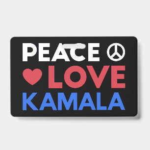 Peace Love Kamala I - Kamala Harris For President Badge