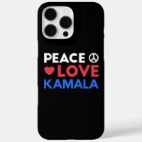 Peace Love Kamala I - Kamala Harris For President