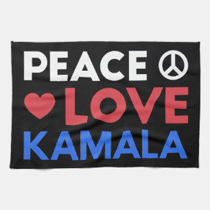 Peace Love Kamala I - Kamala Harris For President Kitchen Towel