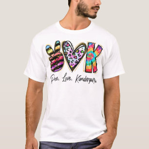 Peace Love Kindergarten Teacher Girls Team Kinder T-Shirt