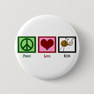 Peace Love & Knitting 2 Inch Round Button