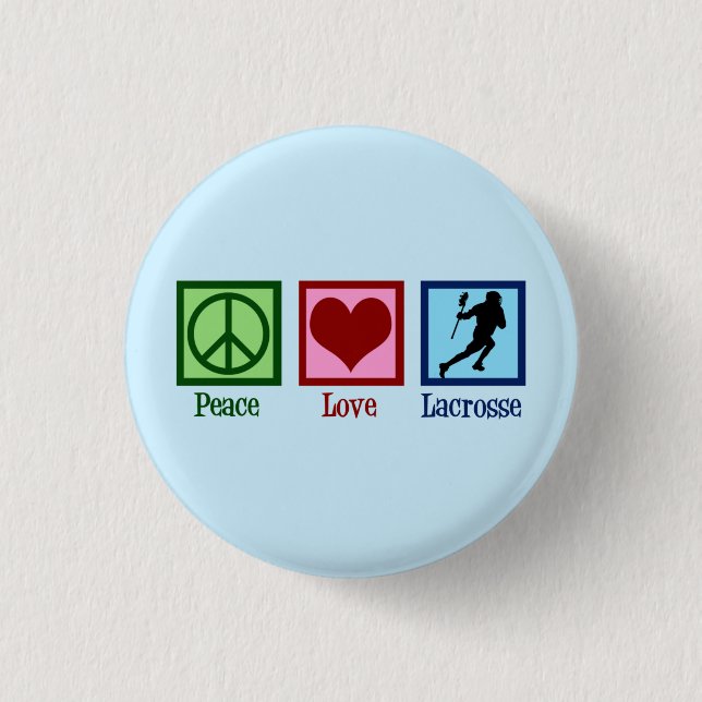 Peace Love Lacrosse 1 Inch Round Button (Front)