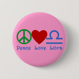 Peace Love Libra Zodiac Products 2 Inch Round Button