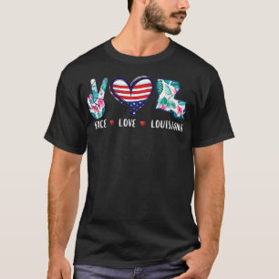 Peace love Louisiana  grown Souvenirs for men wome T-Shirt