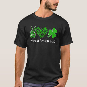 Peace Love Luck Peace Heart Shamrock St Patrick's T-Shirt