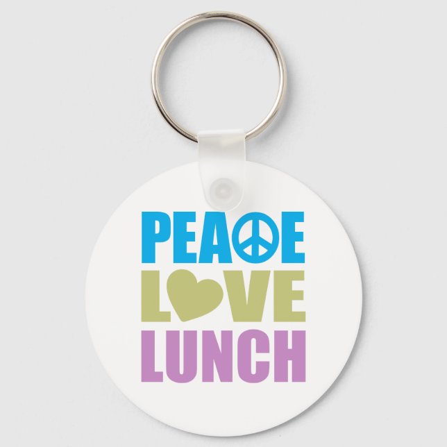 Peace Love Lunch Keychain (Front)