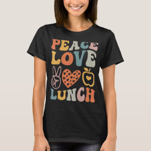 peace love lunch lady retro groovy lunch lady Back T-Shirt