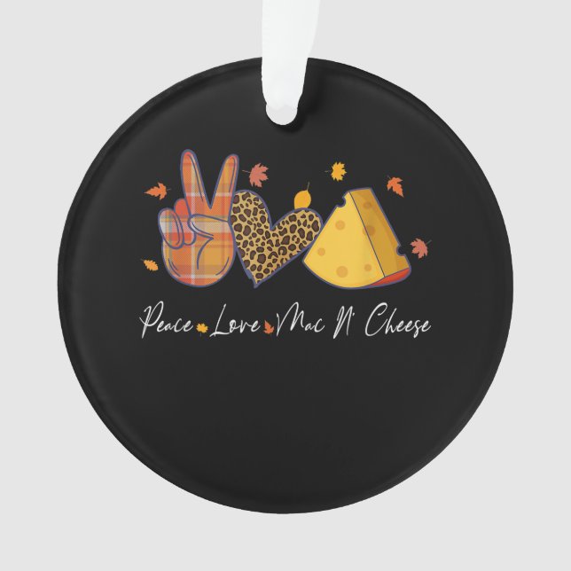 Peace Love Mac N Cheese Halloween Thanksgiving Ornament (Front)