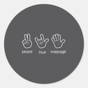 Peace Love Mage , Funny Quote Gift For Therast Classic Round Sticker