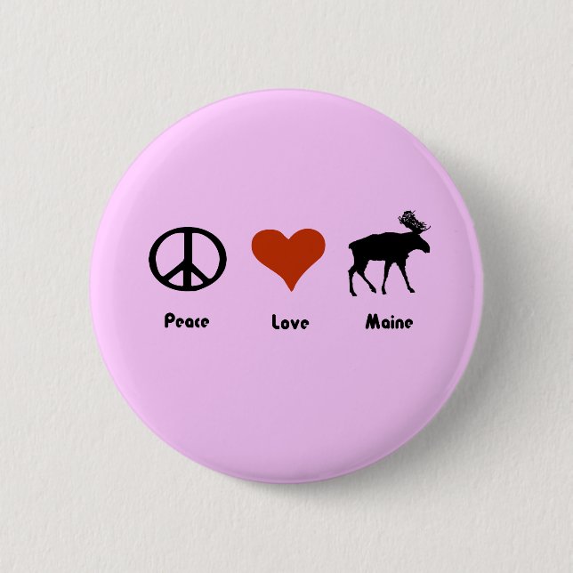 Peace Love Maine 2 Inch Round Button (Front)