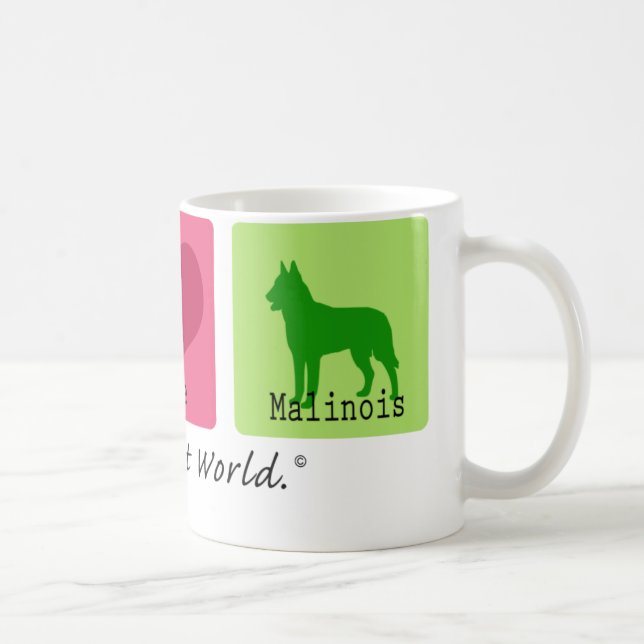 Peace Love Malinois Coffee Mug (Right)