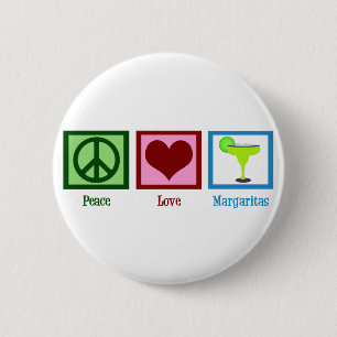 Peace Love Margaritas 2 Inch Round Button