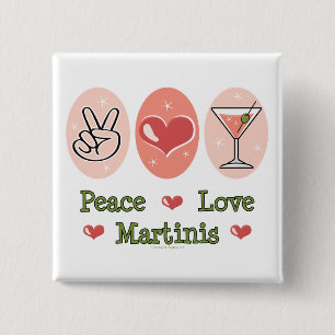 Peace Love Martini Button