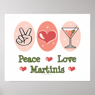 Peace Love Martini Poster