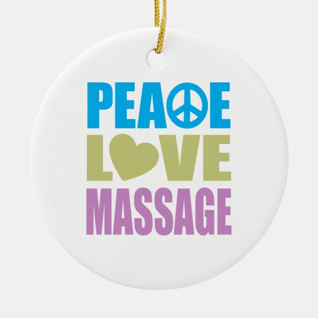 Peace Love Massage Ceramic Ornament (Front)