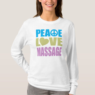 Peace Love Massage T-Shirt