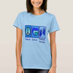 Peace, Love, Massage Therapy Gifts T-Shirt