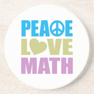 Peace Love Math Coaster