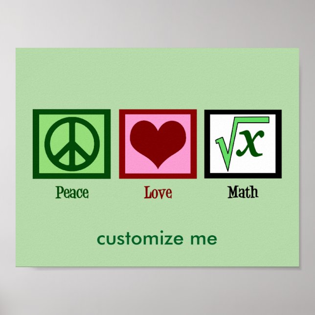 Peace Love Math Custom Poster (Front)