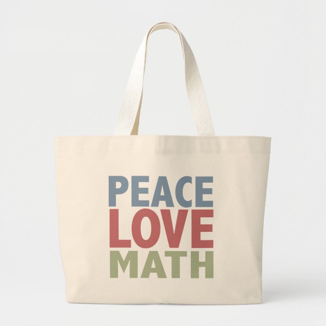 Peace Love Math Large Tote Bag (Front)