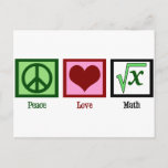 Peace Love Math Postcard<br><div class="desc">What is the square root of x? I am great at solving math problems. I'm kind of a math geek.</div>