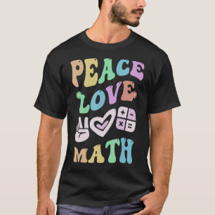 PEACE LOVE MATH Retro STEM Teacher Groovy School T-Shirt