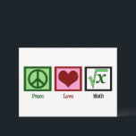 Peace Love Math Teacher Cute Algebra Card<br><div class="desc">What is the square root of x? I am great at solving math problems. A cute math teacher greeting card from the class or a student. Peace Love Math cards.</div>